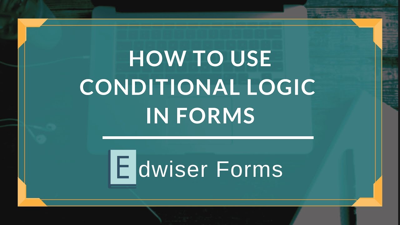 How To Create Moodle Smart Forms Using Conditional Fields?