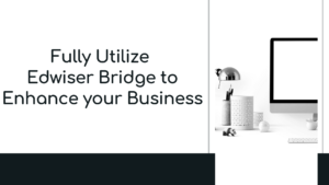 Fully Utilize Edwiser Bridge to Enhance Your Business