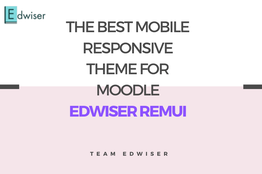 The Best Mobile Responsive Theme for Moodle - Edwiser RemUI