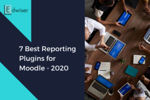 7 Best Reporting Plugins for Moodle
