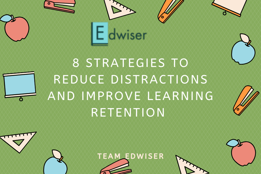 8 strategies to reduce distractions in e-Learning
