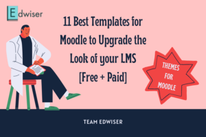 11 Best Templates for Moodle to Upgrade the Look of your LMS