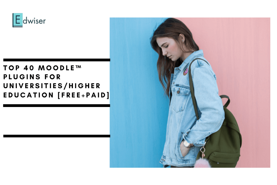 Top 40 Moodle&trade; Plugins for UniversitiesHigher Education