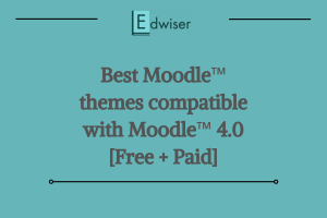 Best Moodle™ themes compatible with Moodle™ 4.0 [Free + Paid]