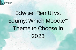 Edwiser RemUI vs. Edumy Which Moodle™ Theme to Choose in 2023